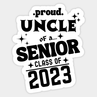 Proud Uncle Of A 2023 Graduate Sticker